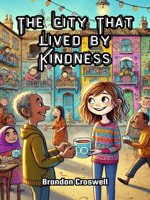 cover image of The City That Lived by Kindness